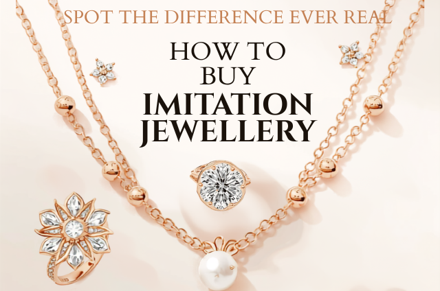 How to Buy Imitation Jewellery That Looks 100% Real The 2026 Ultimate Guide